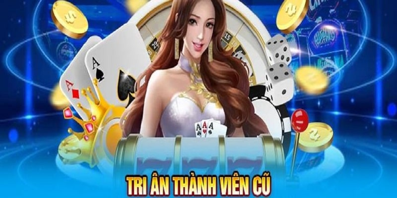 Khuyến mãi tri ân hội viên cũ